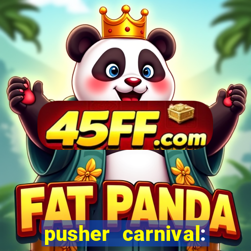 pusher carnival: coin master
